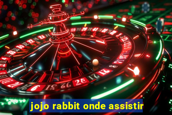 jojo rabbit onde assistir